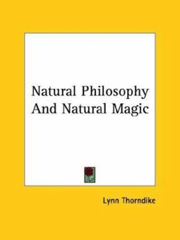 Paperback Natural Philosophy And Natural Magic Book