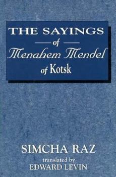 Hardcover The Sayings of Menahem Mendel of Kotzk Book