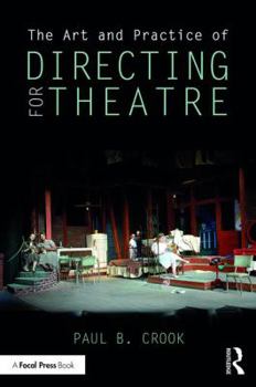 Paperback The Art and Practice of Directing for Theatre Book