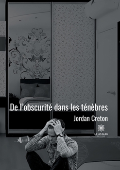 Paperback De l'obscurité dans les ténèbres [French] Book