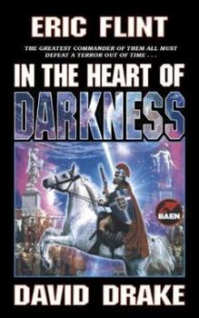 In the Heart of Darkness - Book #2 of the Belisarius