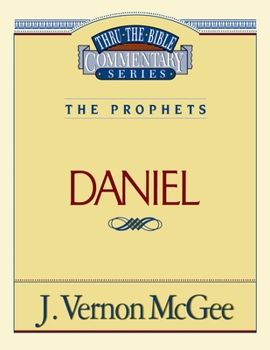 Paperback Thru the Bible Vol. 26: The Prophets (Daniel) Book