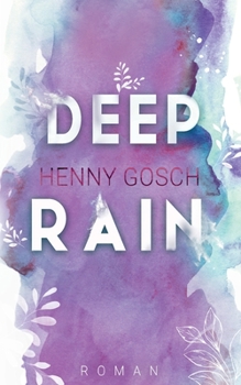 Paperback deep rain: Der Auftakt der ergreifenden Lunar Beach-Reihe [German] Book