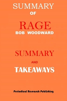 Paperback Summary of Rage by Bob Woodward: Summary and Takeaways Book