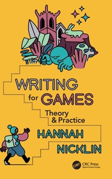 Hardcover Writing for Games: Theory and Practice Book
