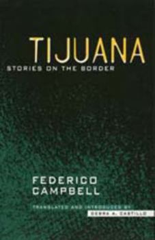 Tijuana: Stories on the Border