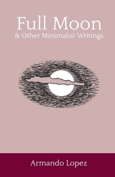 Paperback Full Moon & Other Minimalist Writings Book