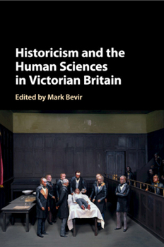 Paperback Historicism and the Human Sciences in Victorian Britain Book