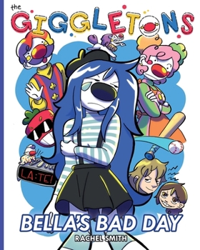 Paperback The Giggletons: Bella's Bad Day Book