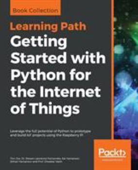 Paperback Getting Started with Python for the Internet of Things Book