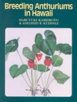 Hardcover Breeding Anthuriums in Hawaii Book