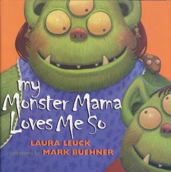 Paperback My Monster Mama Loves Me So Book