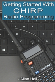 Paperback Getting Started with CHIRP Radio Programming Book