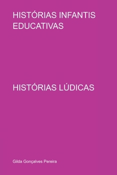Paperback Histórias Infantis Educativas [Portuguese] Book