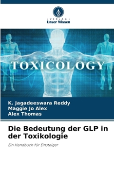 Paperback Die Bedeutung der GLP in der Toxikologie [German] Book