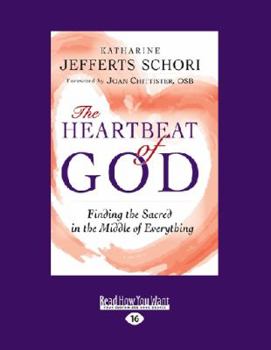 Paperback The Heartbeat of God: Finding the Sacred in the Middle of Everything (Large Print 16pt) [Large Print] Book