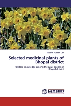 Paperback Selected medicinal plants of Bhopal district Book