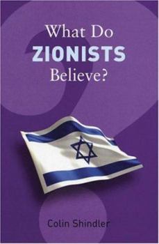 What Do Zionists Believe? (What Do We Believe) - Book  of the What Do We Believe?