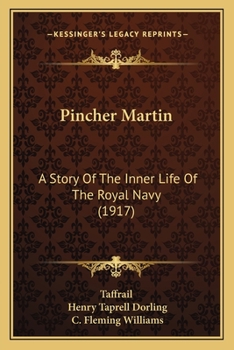 Paperback Pincher Martin: A Story Of The Inner Life Of The Royal Navy (1917) Book