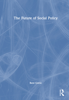 Hardcover The Future of Social Policy Book