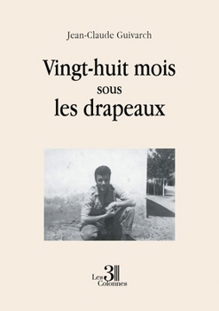 Paperback Vingt-huit mois sous les drapeaux [French] Book