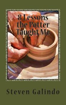 Paperback 8 Lessons the Potter Taught Me Book