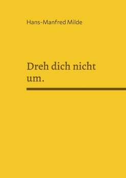 Paperback Dreh dich nicht um.: Erzählung [German] Book