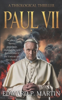 Paperback Paul VII: A Theological Thriller Book