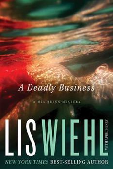 A Deadly Business - Book #2 of the Mia Quinn