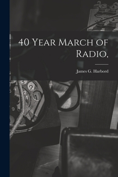 Paperback 40 Year March of Radio, Book