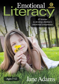 Paperback Emotional Literacy: 45 lessons to develop children's emotional competence Book