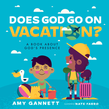 Board book Does God Go on Vacation?: A Book about God's Presence Book