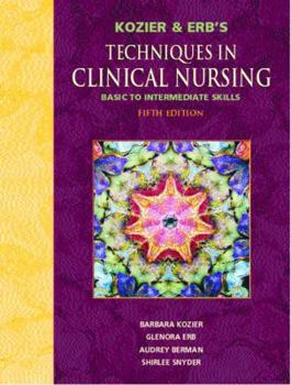 Paperback Kozier and Erb's Techniques in Clinical Nursing "Basic to Intermediate Skills" Book