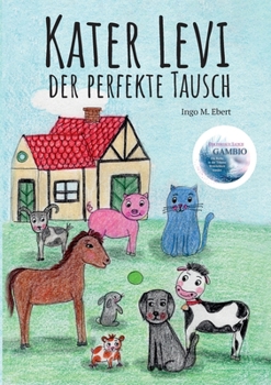 Paperback Kater Levi - Der perfekte Tausch: Gambio - Der perfekte Tausch [German] Book