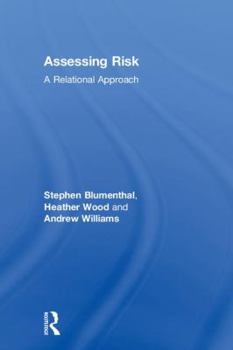 Hardcover Assessing Risk: A Relational Approach Book
