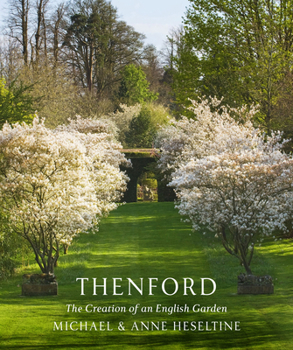 Hardcover Thenford: The Creation of an English Garden Book