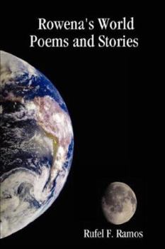 Paperback Rowena's World: Poems and Stories Book