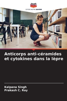 Anticorps anti-céramides et cytokines dans la lèpre (French Edition)