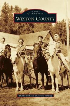 Weston County - Book  of the Images of America: Wyoming