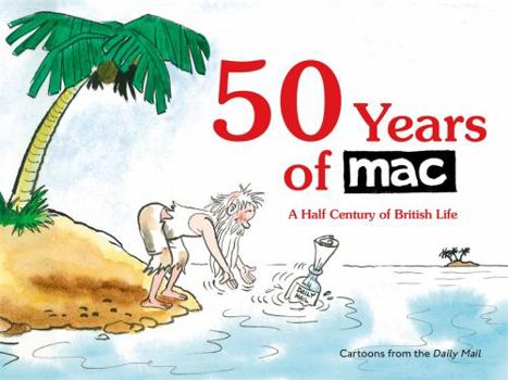 Paperback 50 Years of Mac: A Half Century of British Life Book