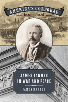 Kindle Edition America's Corporal: James Tanner in War and Peace Book