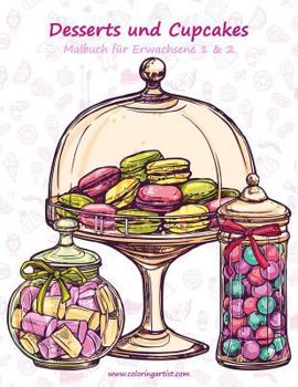 Paperback Malbuch mit Desserts und Cupcakes für Erwachsene 1 & 2 [German] Book