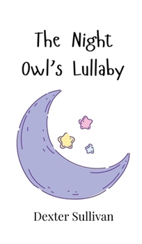 Hardcover The Night Owl's Lullaby Book