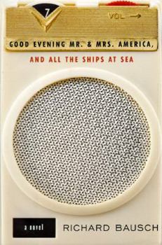 Hardcover Good Evening Mr. & Mrs. America, and All the Ships at Sea Book