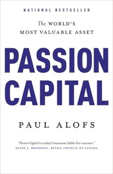 Paperback Passion Capital: The World's Most Valuable Asset Book