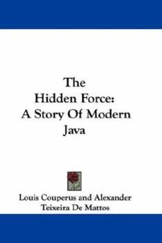 Paperback The Hidden Force: A Story Of Modern Java Book
