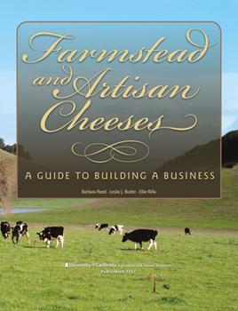 Paperback Farmstead and Artisan Cheeses: A Guide to Building a Business Book