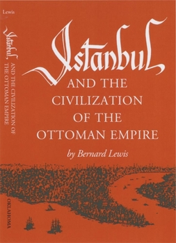 Paperback Istanbul and the Civilization of the Ottoman Empire Book