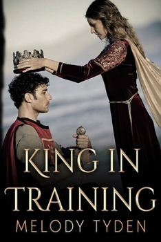 King in Training - Book #2 of the Lady in Waiting