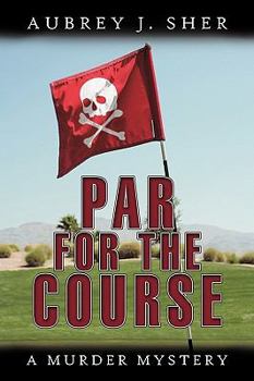 Paperback Par for the Course: A Murder Mystery Book
